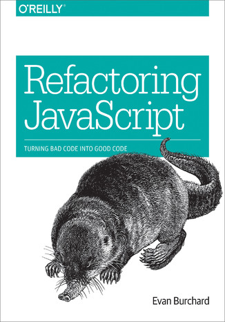Refactoring JavaScript. Turning Bad Code Into Good