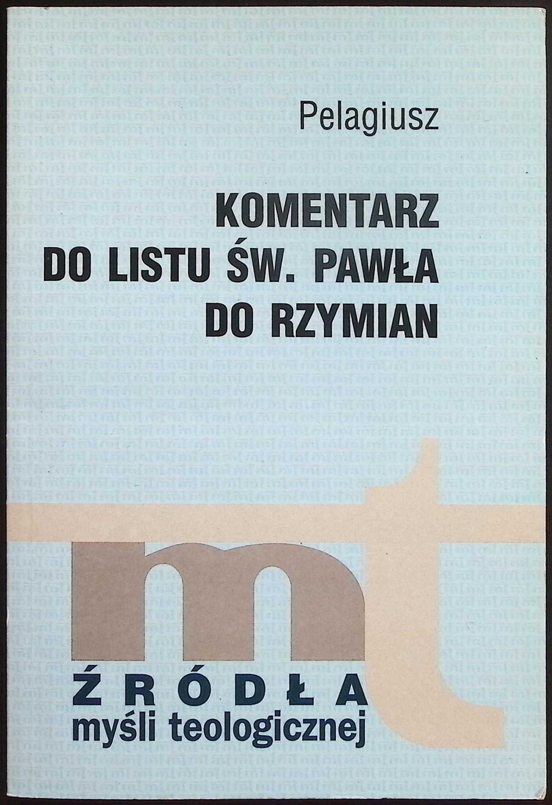 Komentarz Do Listu Św. Pawła Do Rzymian Pelagiusz