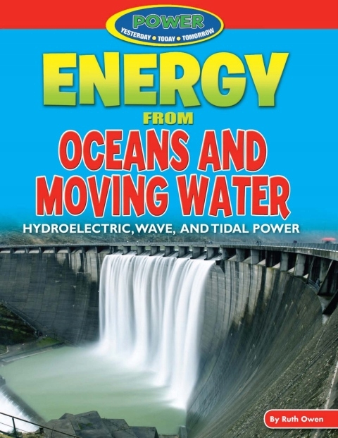 Energy from Oceans and Moving Water - Owen, Ruth
