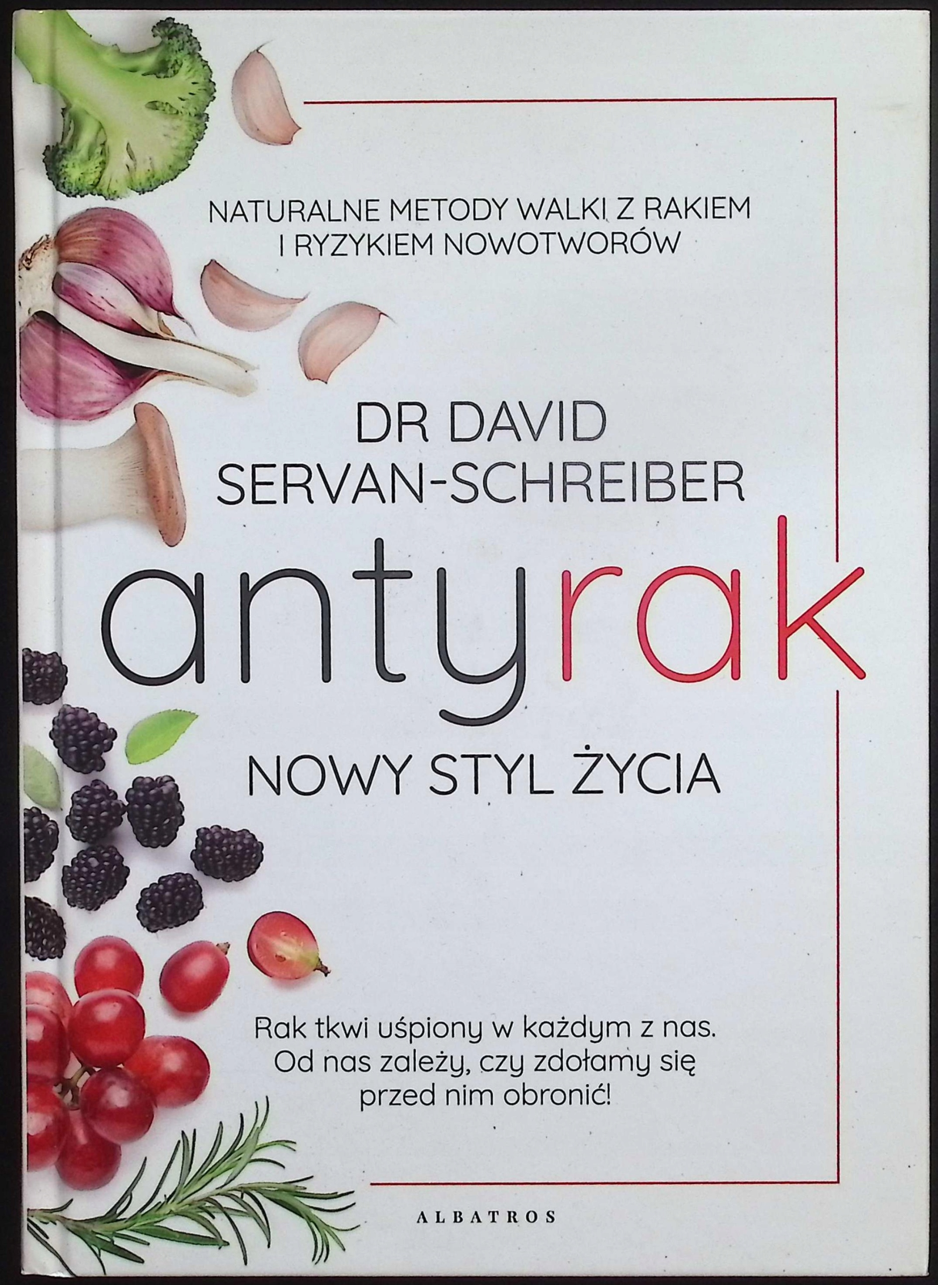Antyrak. Nowy styl życia David Servan-Schreiber