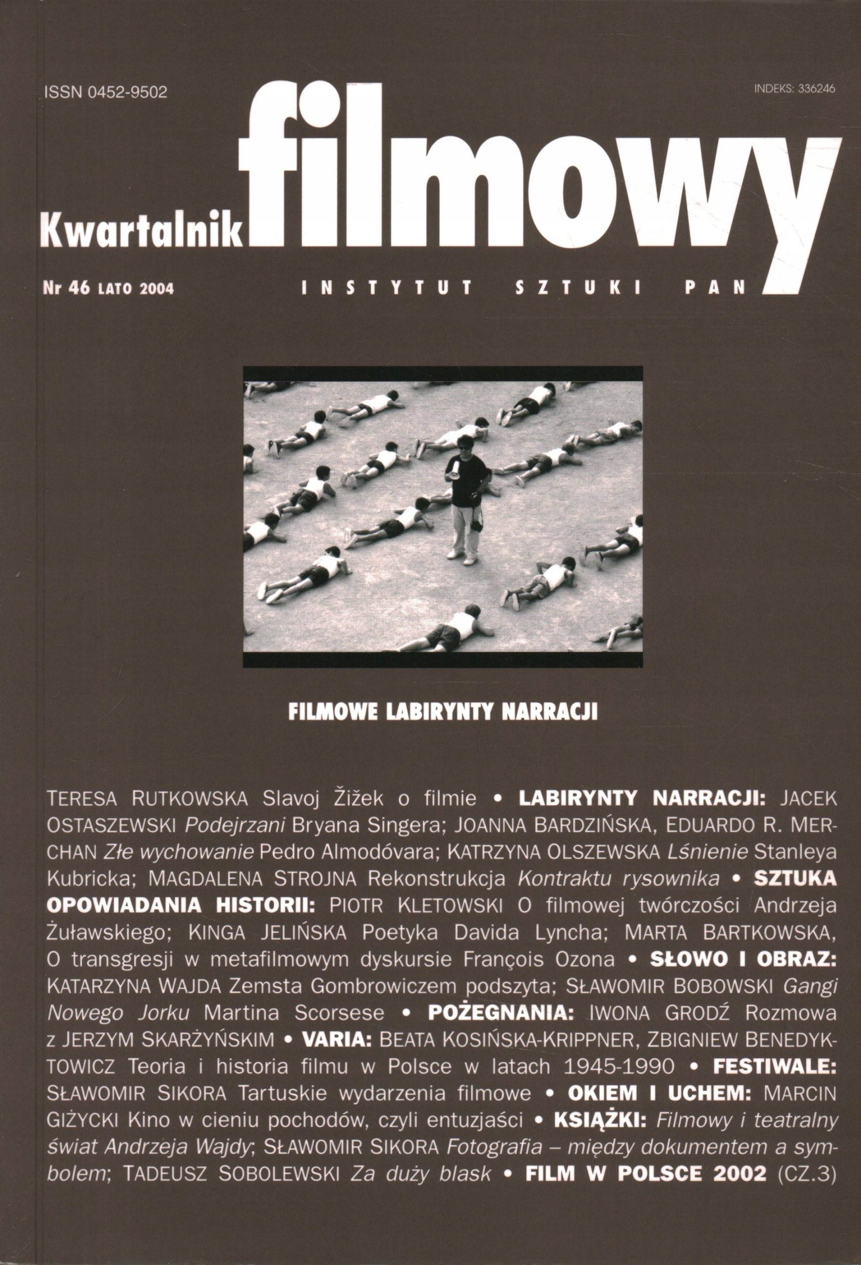 FILMOWE LABIRYNTY NARRACJI - KWARTALNIK FILMOWY NR 46 LATO 2004