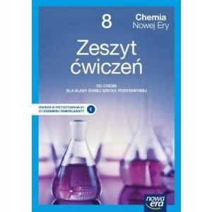 CHEMIA NOWEJ ERY SP 8 Zeszyt ćwiczeń NE