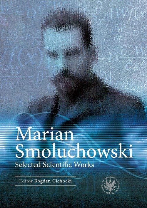 Marian Smoluchowski Selected Scientific Works-Zdjęcie-0
