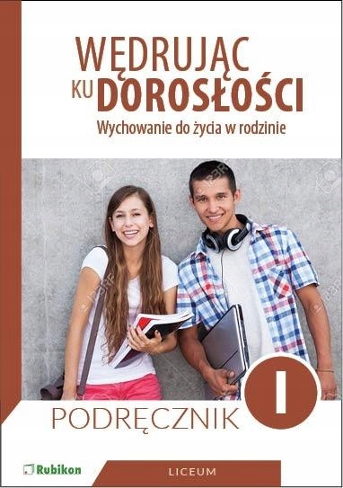 Wędrując ku dorosłości 1 Podręcznik