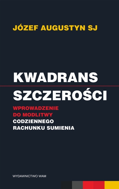 Kwadrans szczerości Józef Augustyn