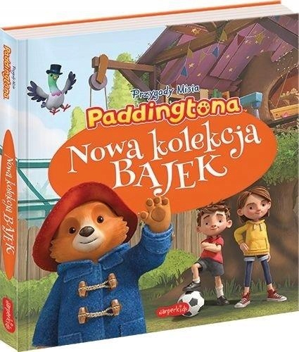 

Paddington. Nowa Kolekcja Bajek Opracowanie..