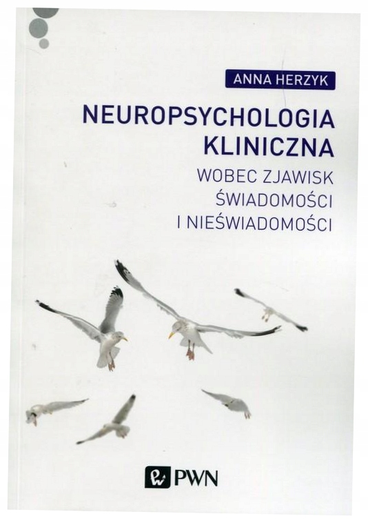 Neuropsychologia kliniczna Anna Herzyk Pwn