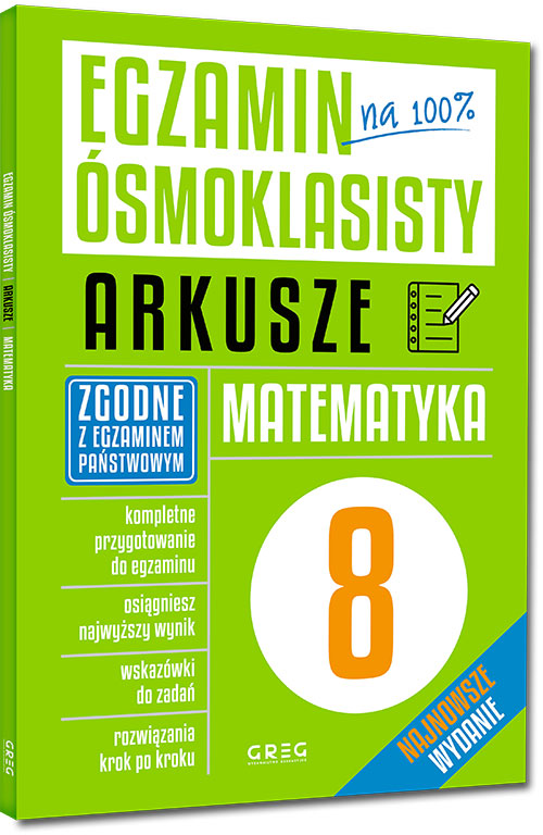 Egzamin ósmoklasisty ARKUSZE 3w1 GREG 2023 NOWOŚĆ Tytuł Egzamin ósmoklasisty - matematyka Repetytorium