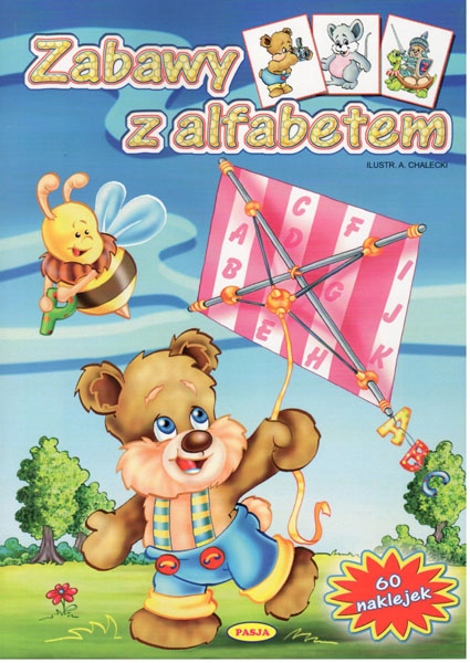 Zabawy Z Alfabetem. 60NAKLEJEK. A. Chalecki. Pasja