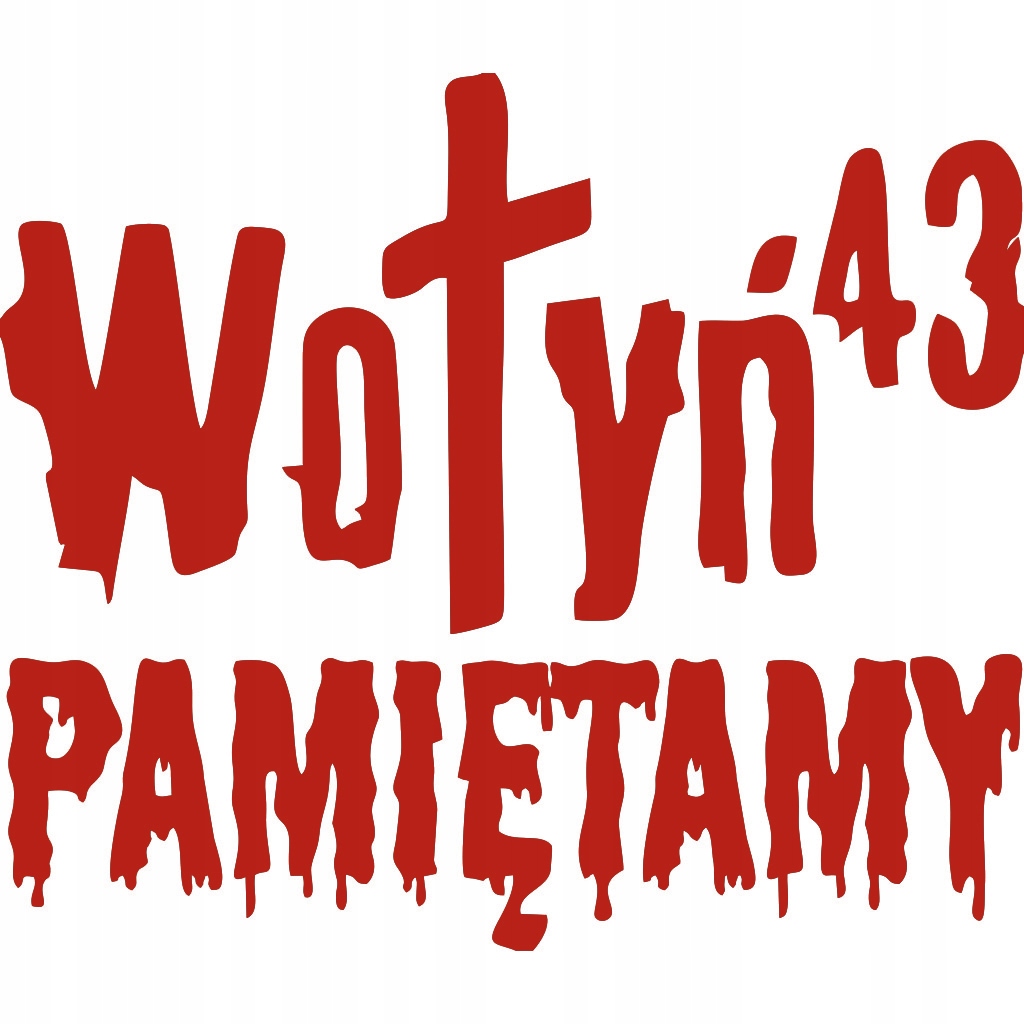 Naklejka na samochód Wołyń 43 1943 Pamiętamy Patriotyczna Polska 15 x 13 cm