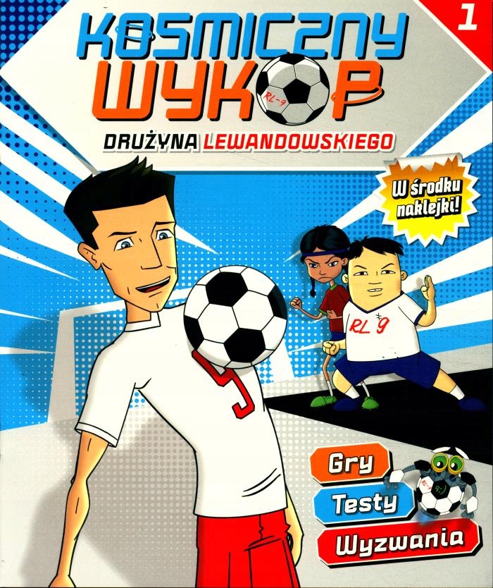 Kosmiczny wykop. Drużyna Lewandowskiego nr 1.