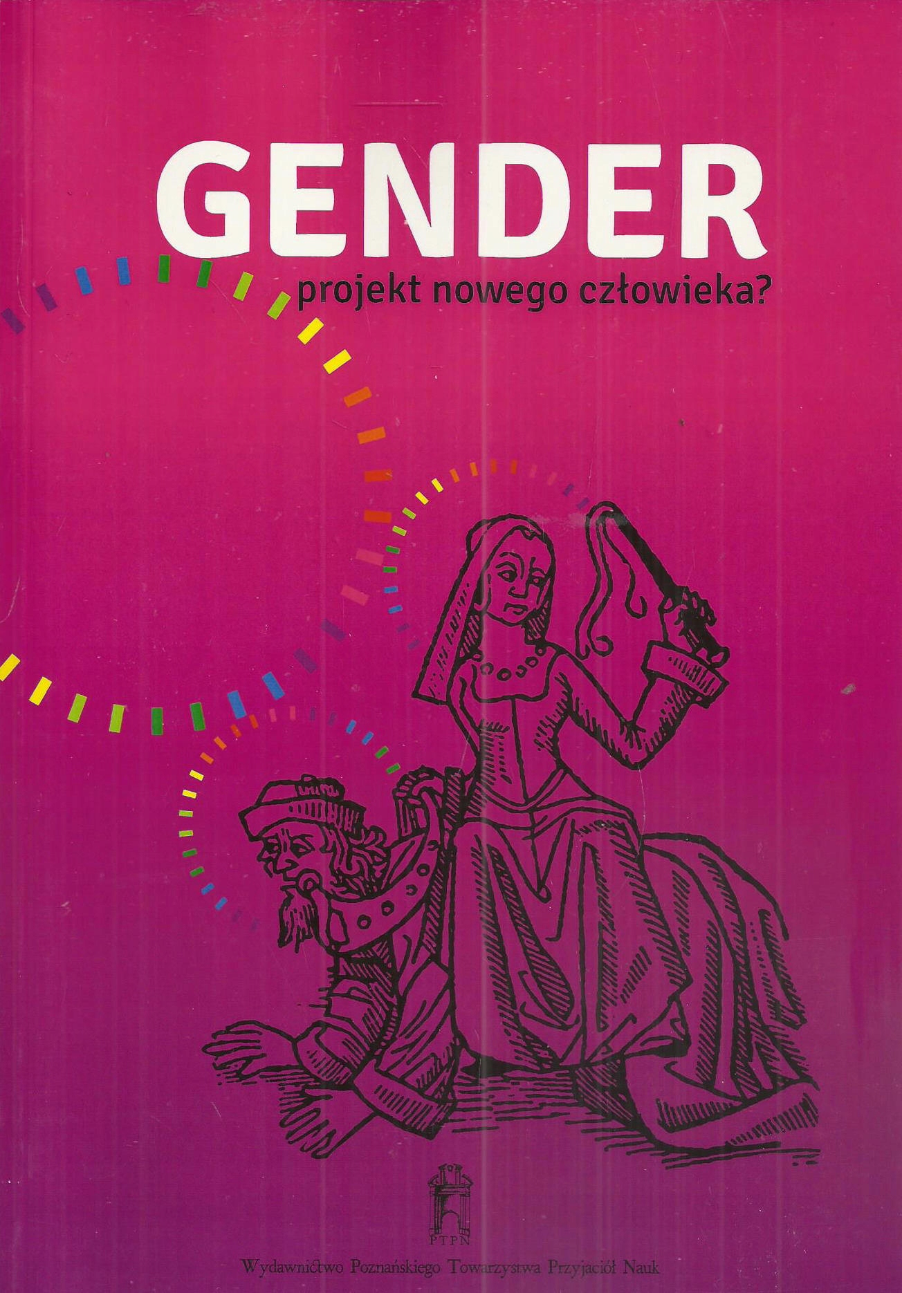 Gender, projekt nowego człowieka?