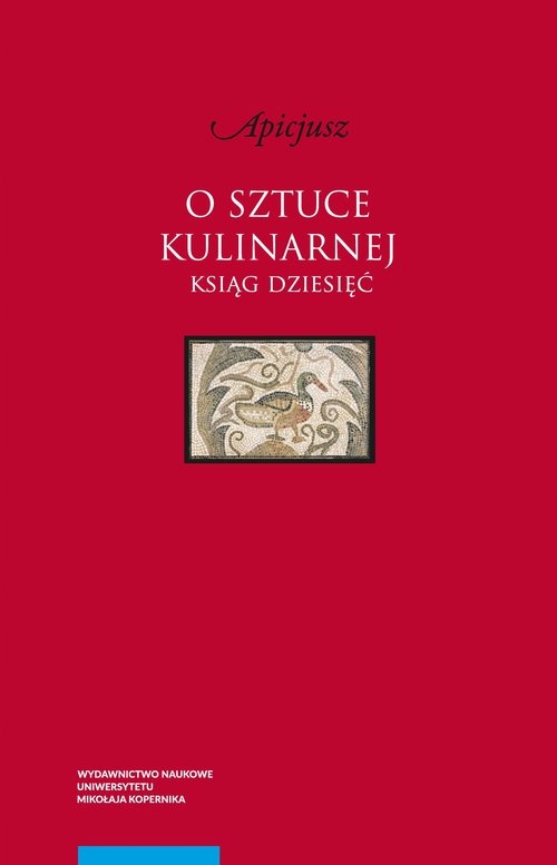 O sztuce kulinarnej Apicjusz miękka ze skrzydełkami Wydawnictwo Naukowe