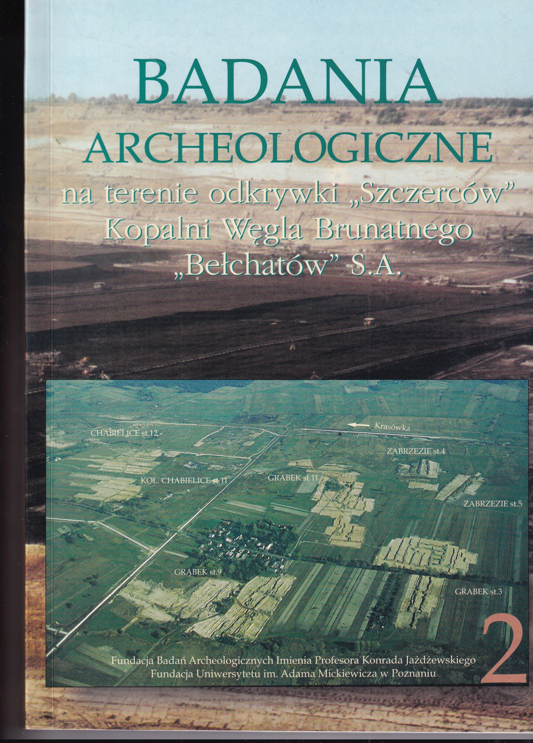 Archeologia odkrywka Szczerców Bełchatów Tom 2
