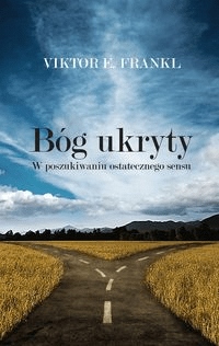 

Bóg ukryty. W poszukiwaniu ostatecznego sensu