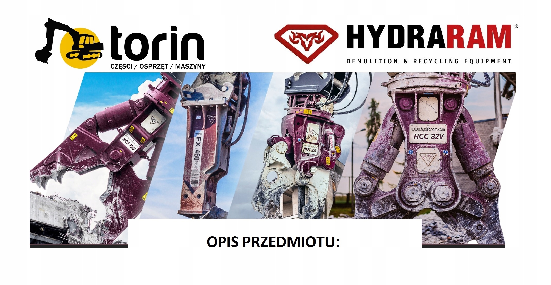 Mlot hydrauliczny wyburzeniowy HYDRARAM FX10 100kg Machine brand Atlas Bobcat Bomag Case Caterpillar Cat Doosan Fadroma Hitachi Hyundai JCB John Deere Komatsu Kubota Liebherr New Holland O K Parkside Terex Volvo Wacker Yanmar Zeppelin Other