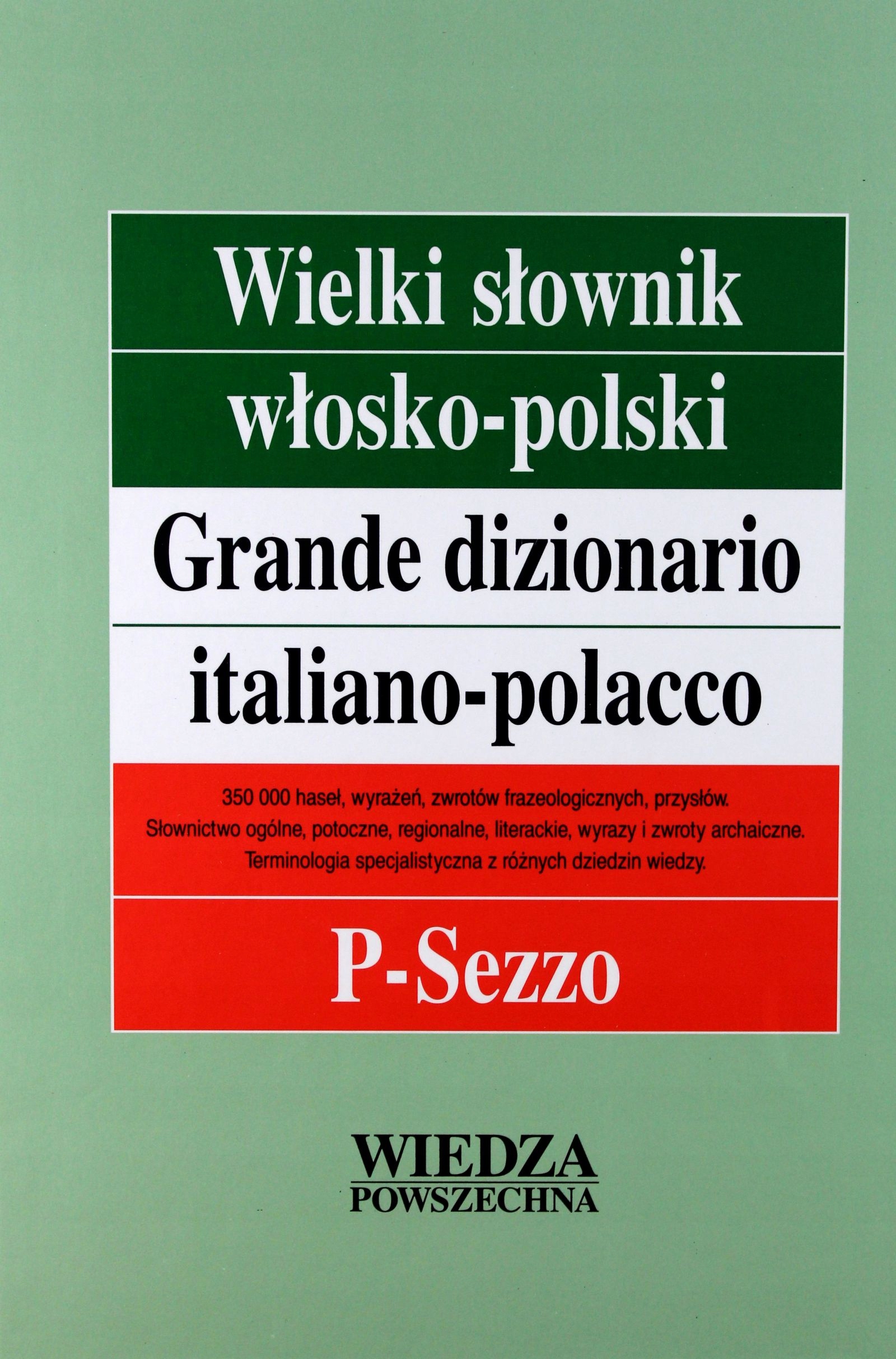 Wielki Słownik Włosko-polski T. 3 P-sezzo Książka