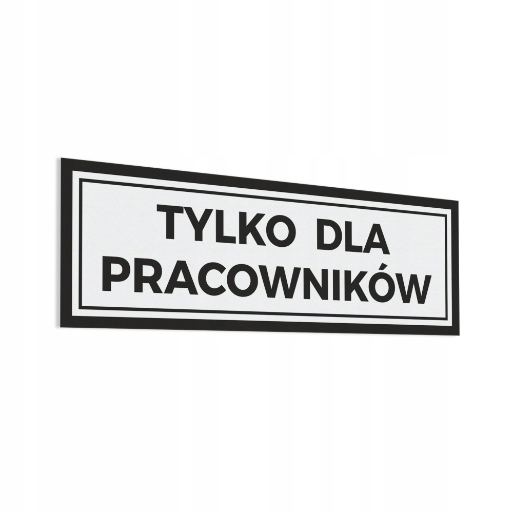 

Naklejka Tylko Dla Pracowników 10x30