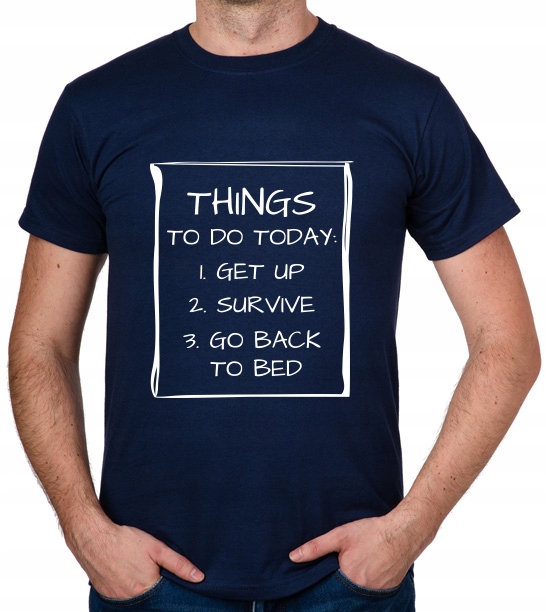 

koszulka Things To Do Today prezent