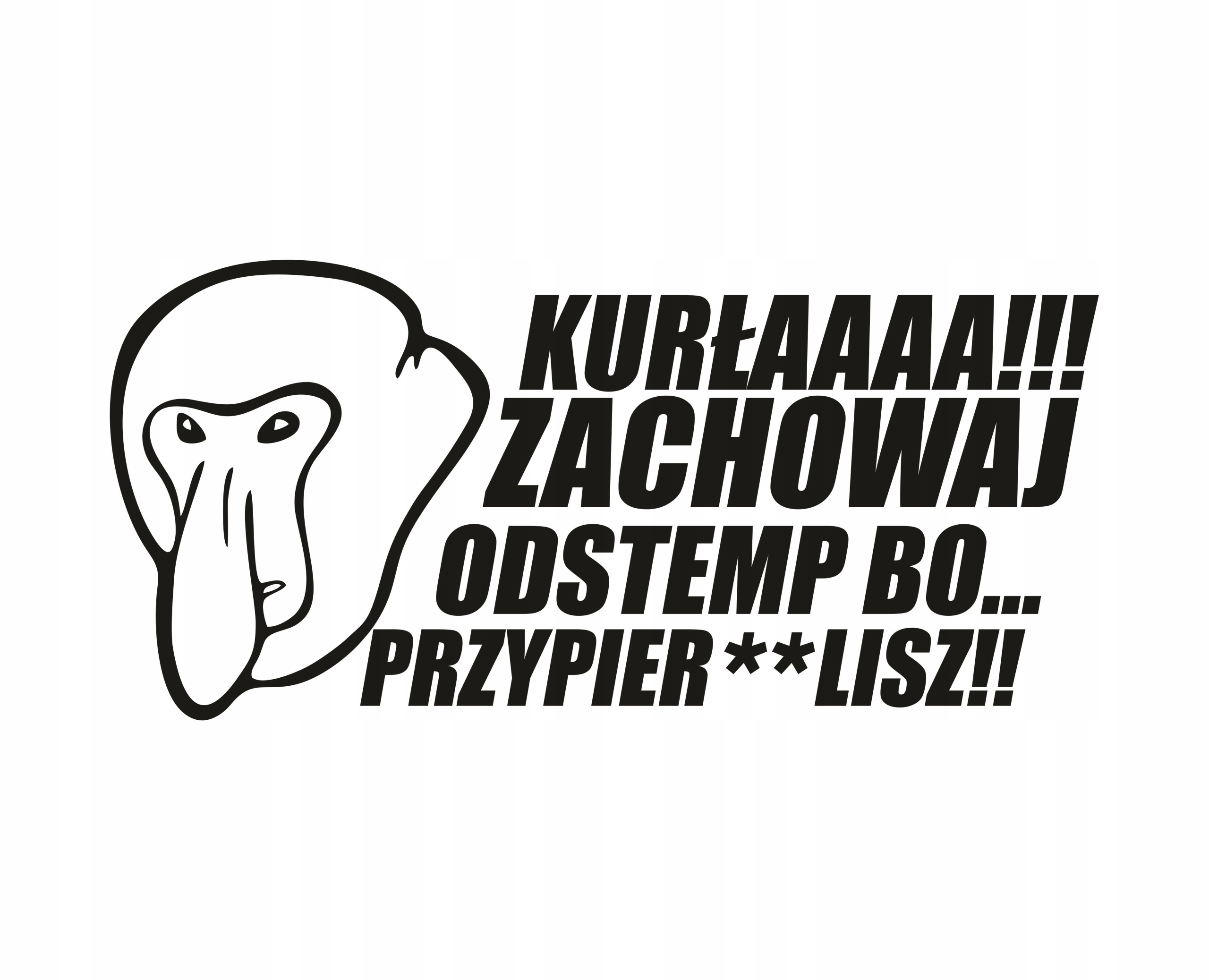

Naklejka Nosacz Janusz Zachowaj odstęp