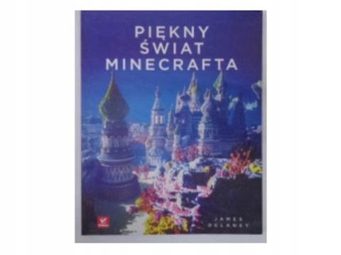 Piękny świat Minecrafta - James Delaney