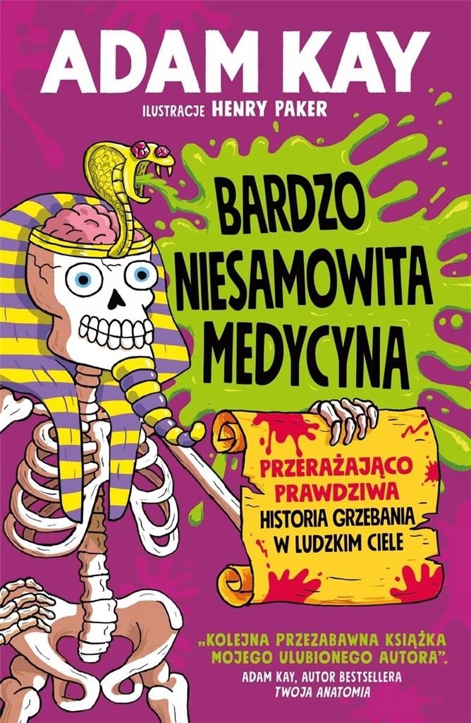 

Bardzo Niesamowita Medycyna Adam Kay