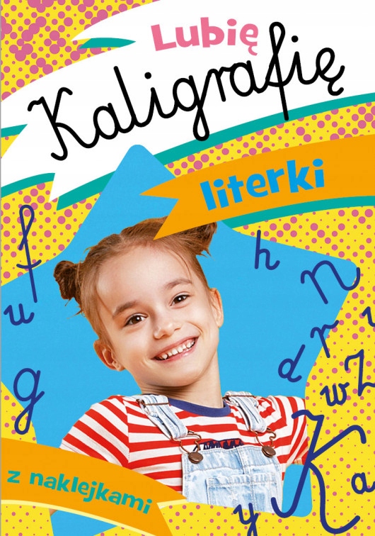 Lubię Kaligrafię Literki Z Naklejkami Skrzat