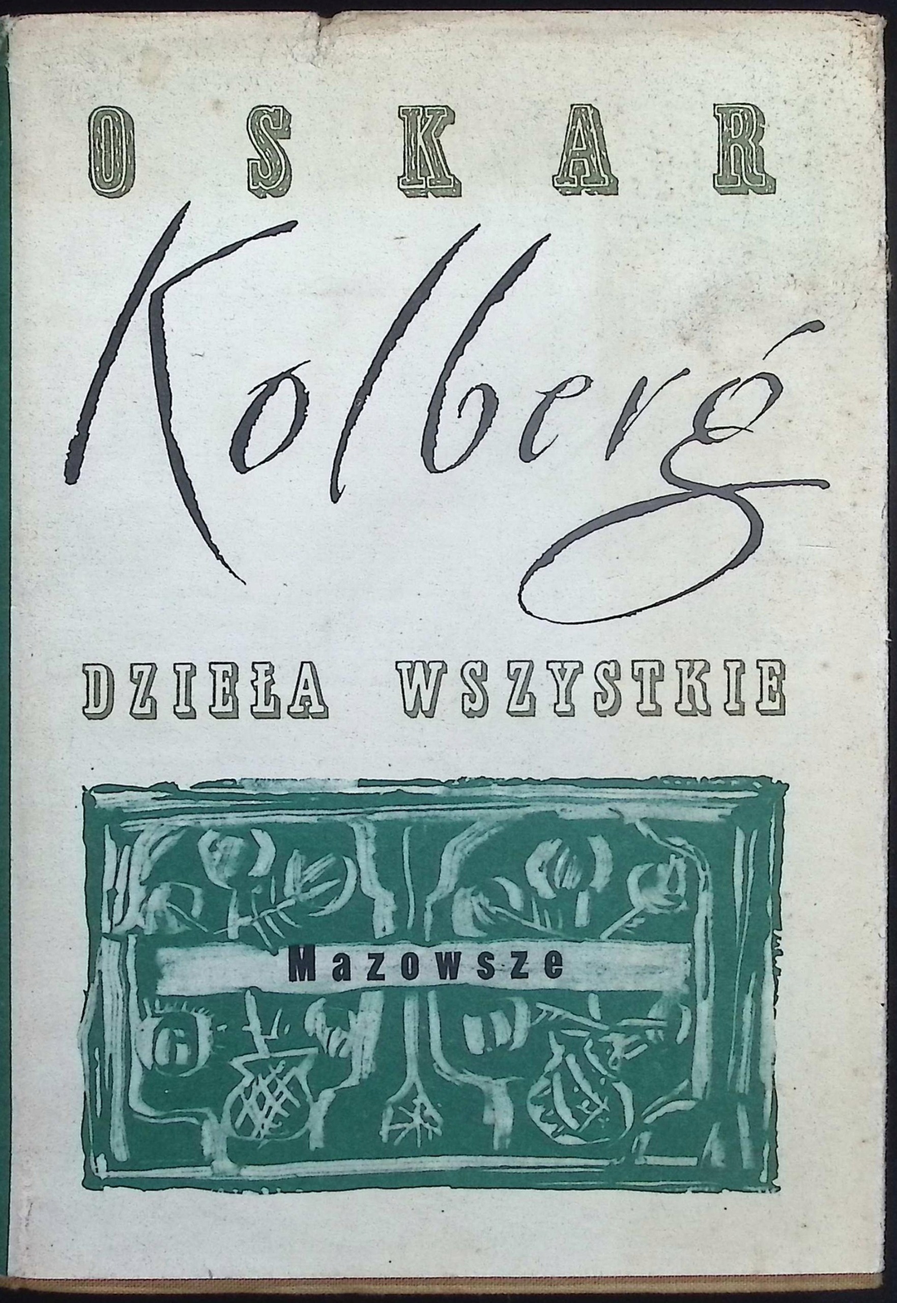 Dzieła wszystkie Tom 41 Mazowsze Część VI Oskar Kolberg