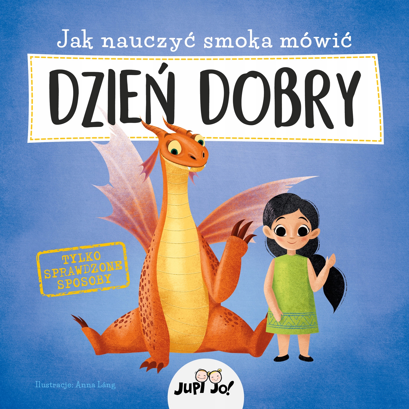 Jak nauczyć smoka mówić dzień dobry książka dla dzieci 20 stron