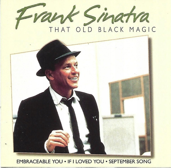 Frank Sinatra – That Old Black Magic Nowa
