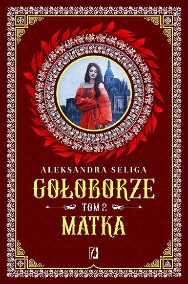

Matka Gołoborze Tom 2 Aleksandra Seliga