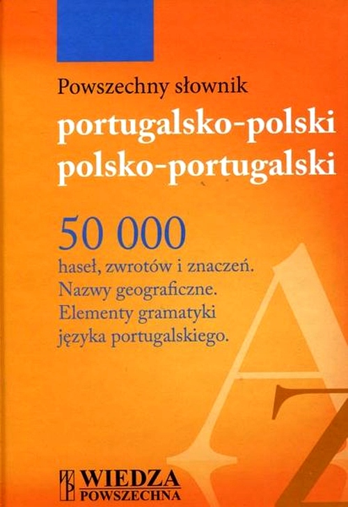 POWSZECHNY SŁOWNIK PORTUGALSKO-POLSKI POLSKO-PORTUGALSKI