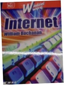 Internet - Wiedzieć więcej - William Buchanan