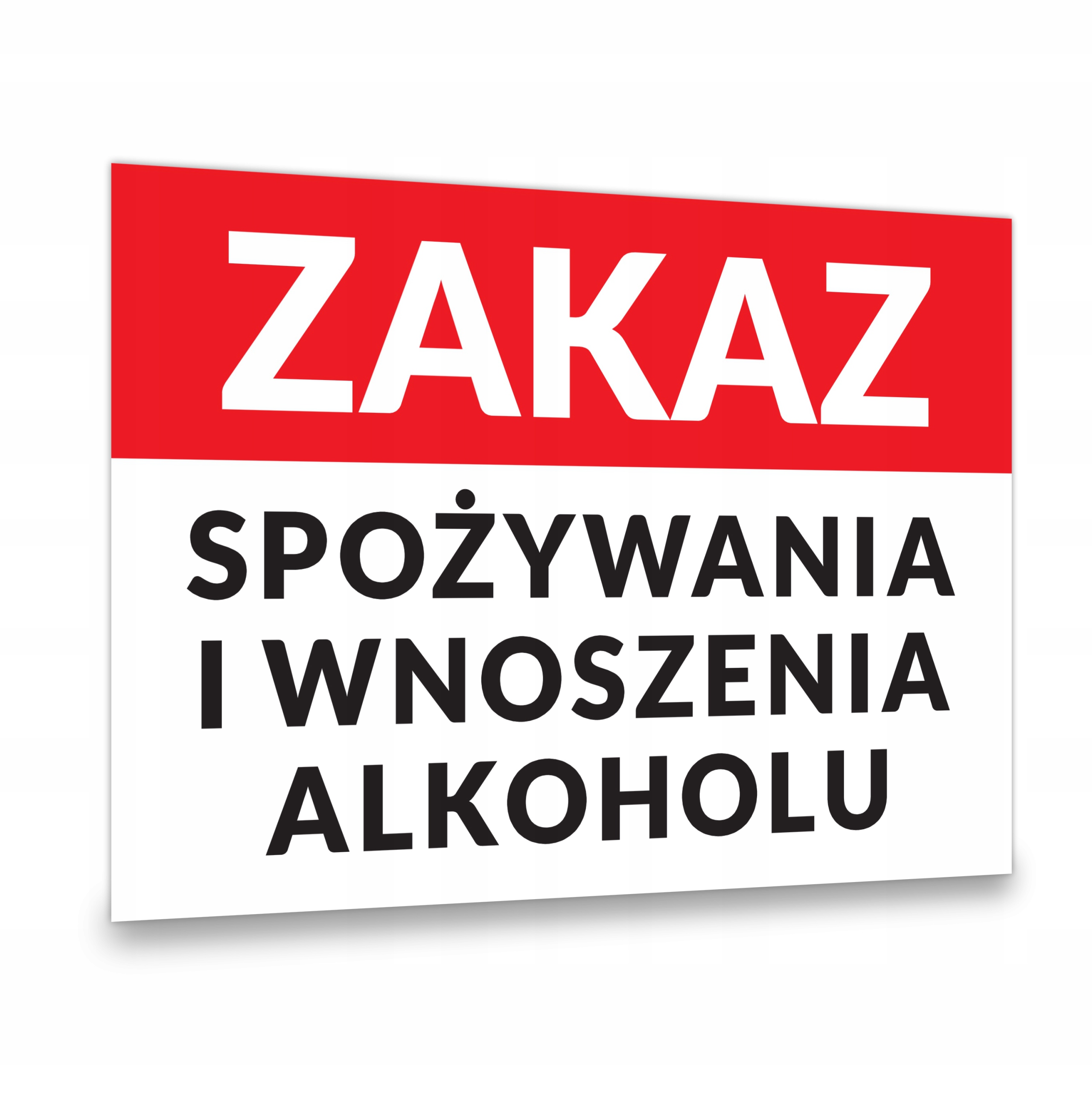 Tabliczka PCV "ZAKAZ SPOŻYWANIA I WNOSZENIA ALKOHOLU" | 20x30 (A4) | Nadruk