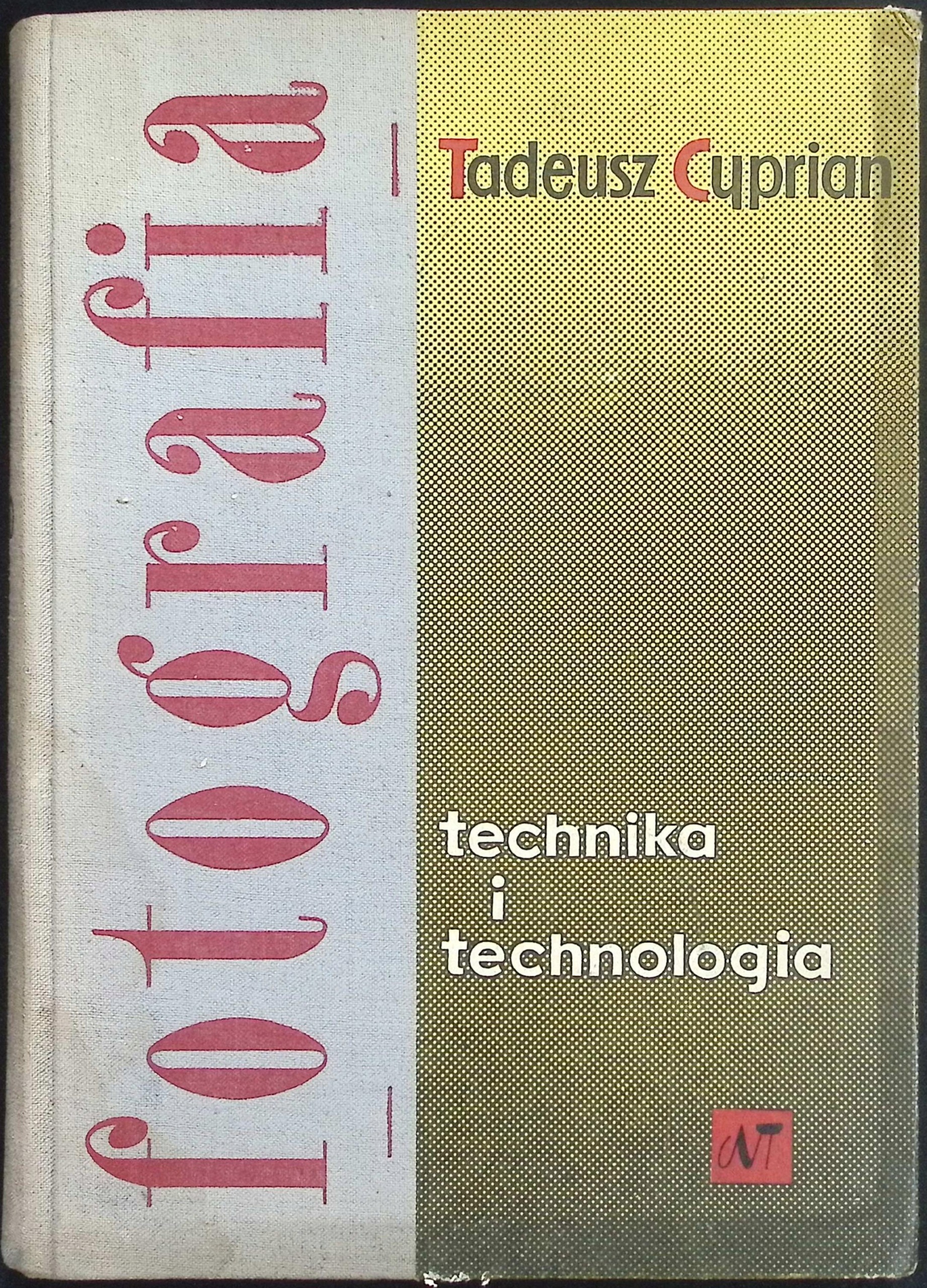 Fotografia technika i technologia Tadeusz Cyprian