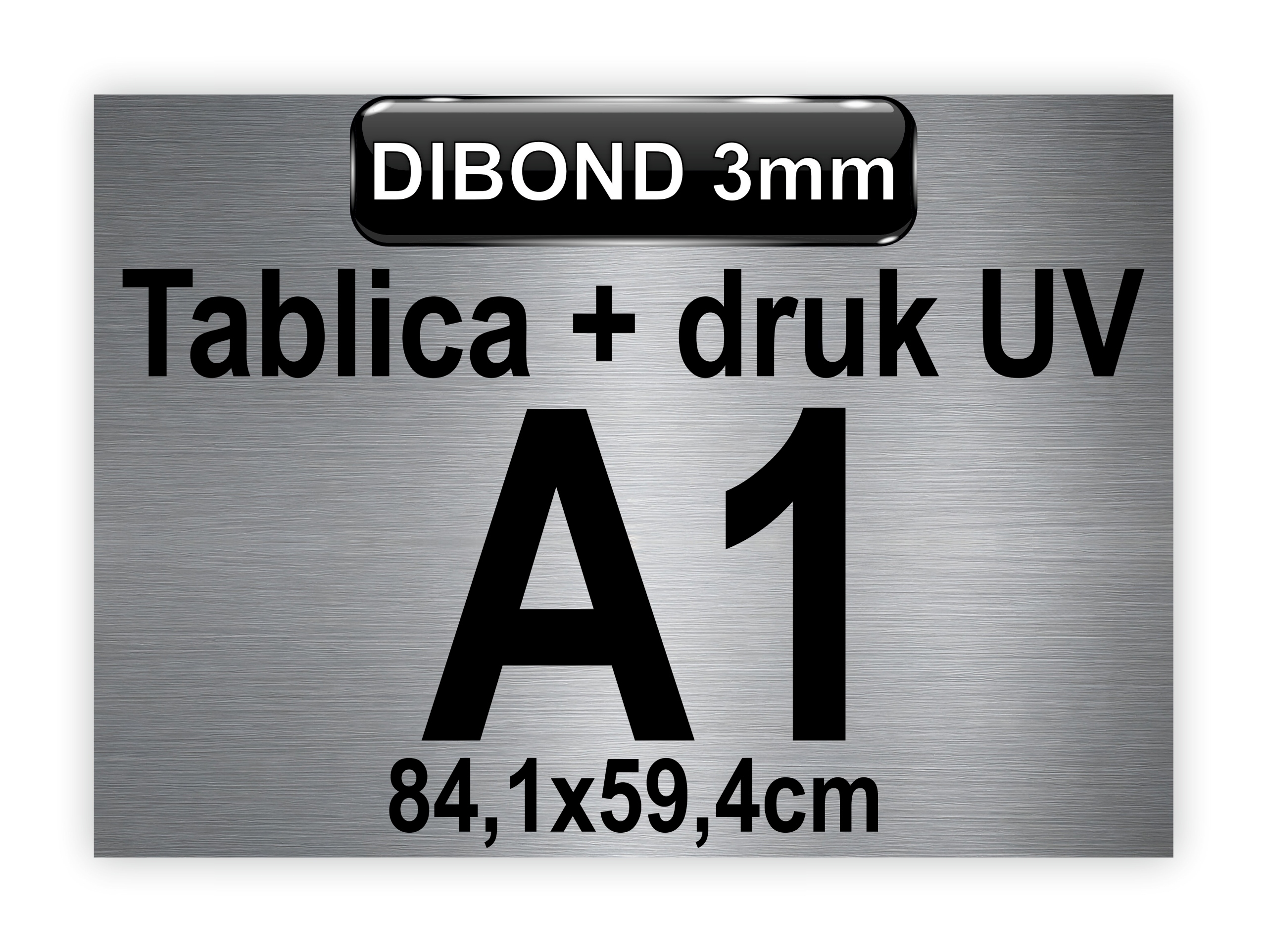 Tablica Szyld Druk Uv Plansza Dibond Szczotkowany 3 mm A1