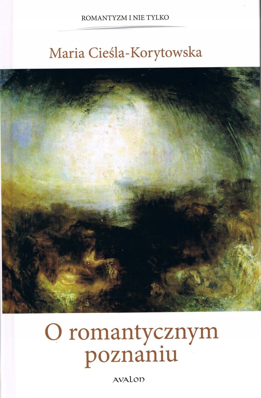 O ROMANTYCZNYM POZNANIU ( WYD. 2, POPRAWIONE)