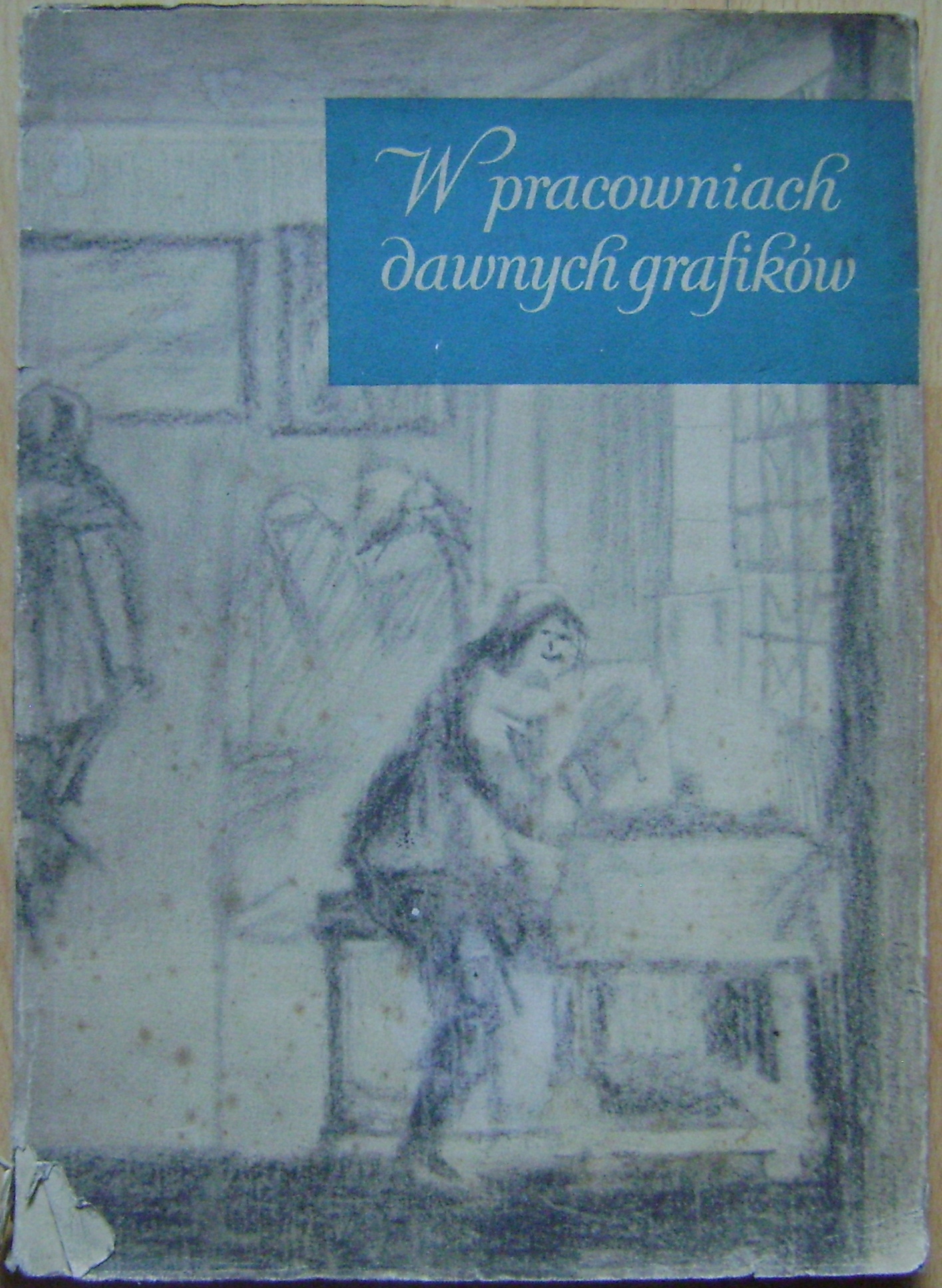 BIAŁOSTOCKI -W PRACOWNIACH DAWNYCH GRAFIKÓW