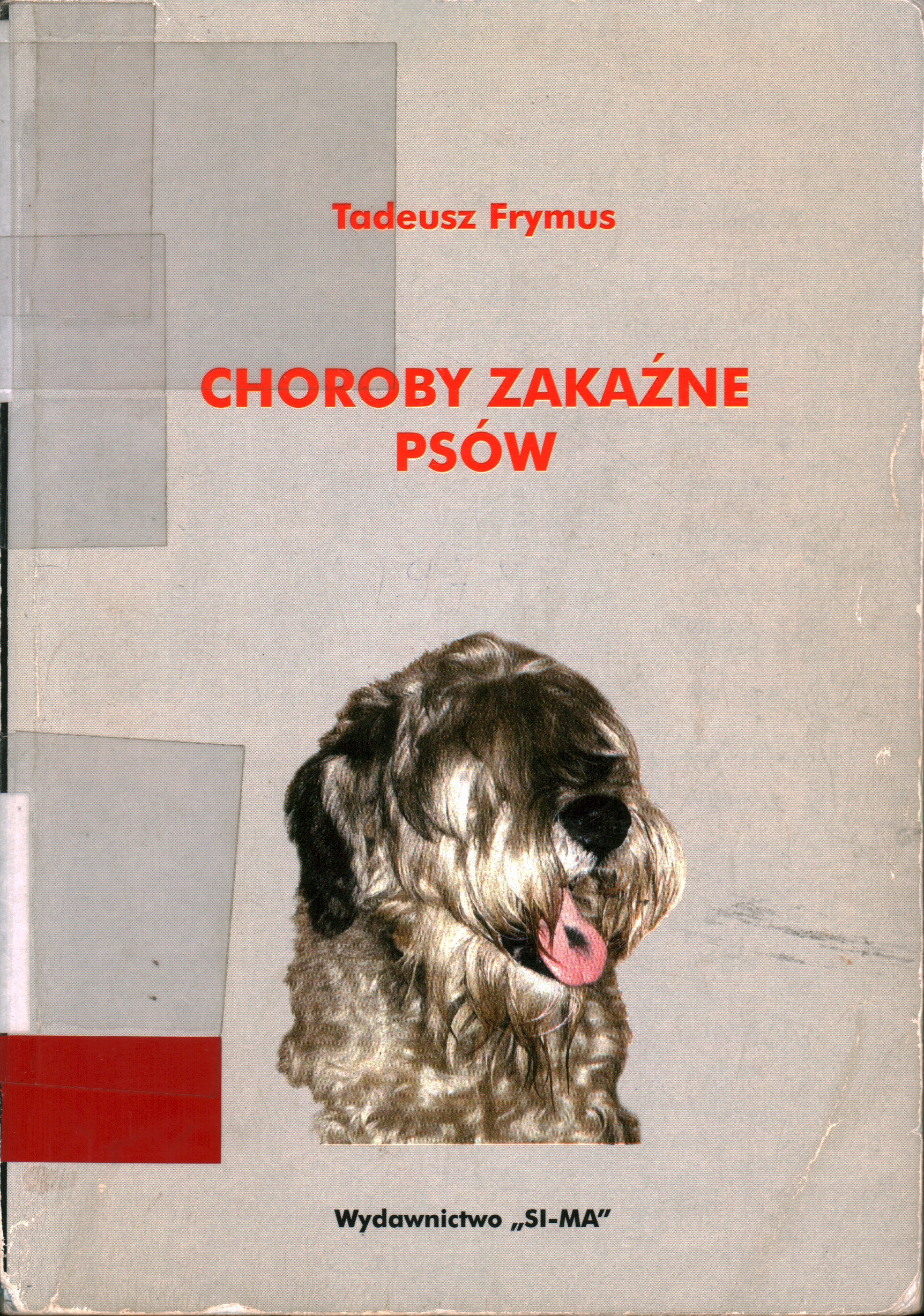 CHOROBY ZAKAŹNE PSÓW - TADEUSZ FRYMUS