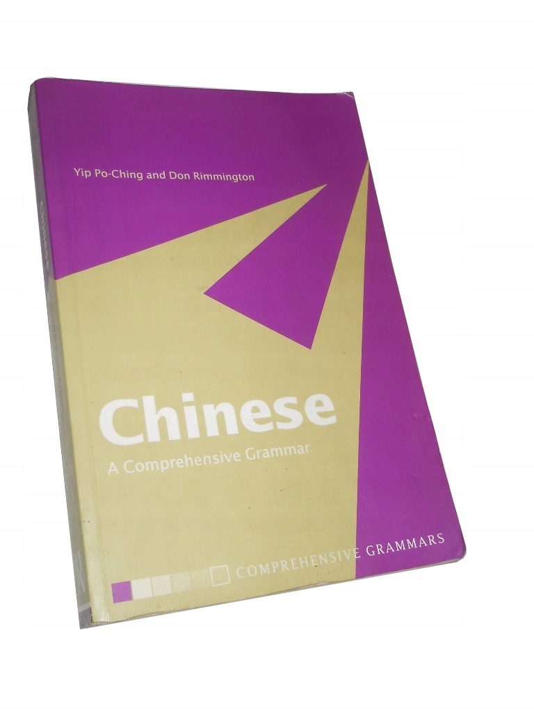 Yip Po-Ching CHINESE A COMPREHENSIVE GRAMMAR