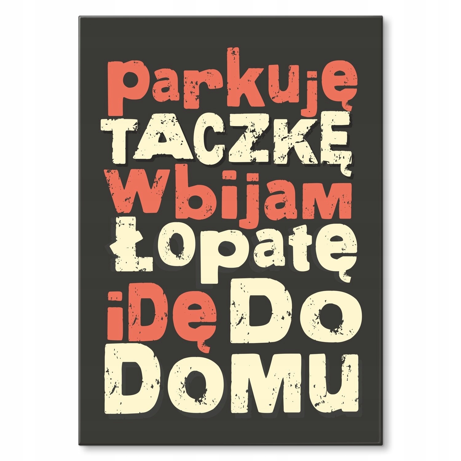 Kovový plakát jdu domů Dárek 30 x 42 cm