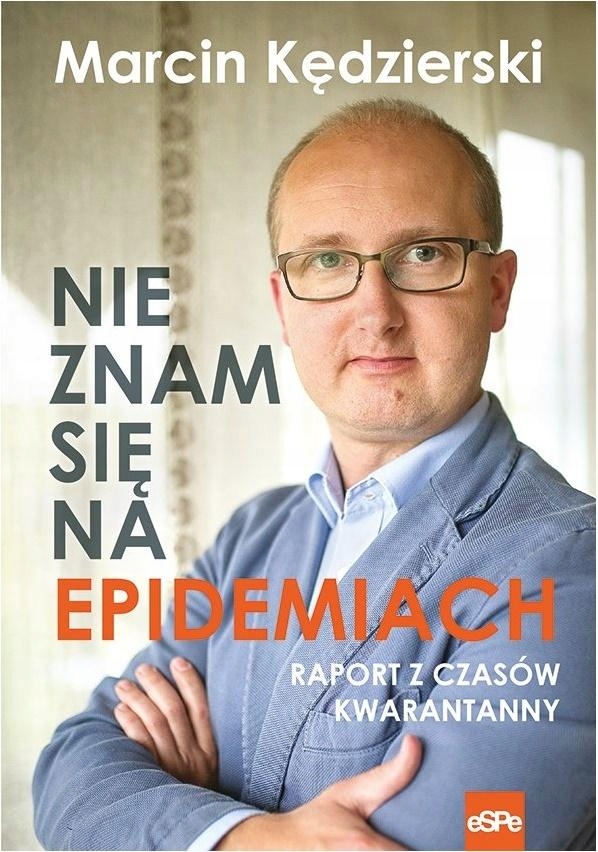 Marcin Kędzierski Nie znam się na epidemiach Nowa