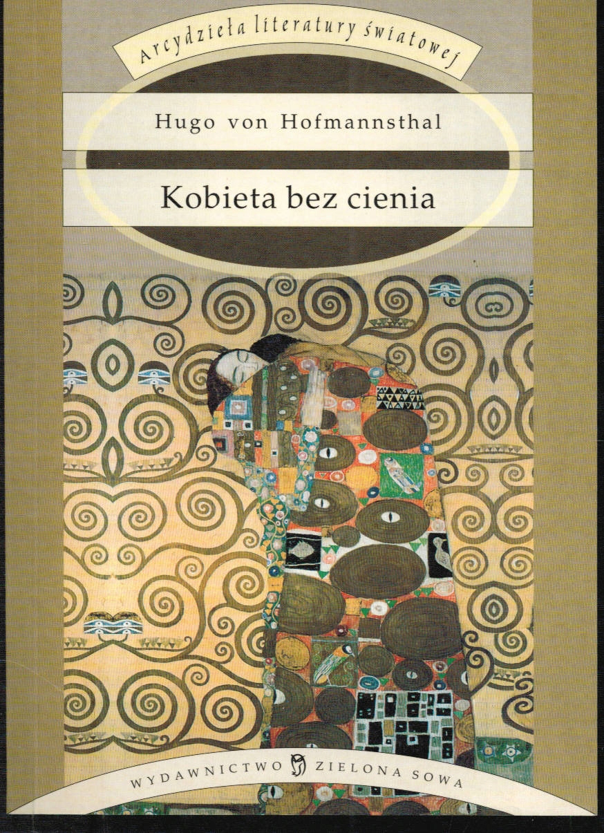 Hugo von Hofmannsthal - KOBIETA BEZ CIENIA