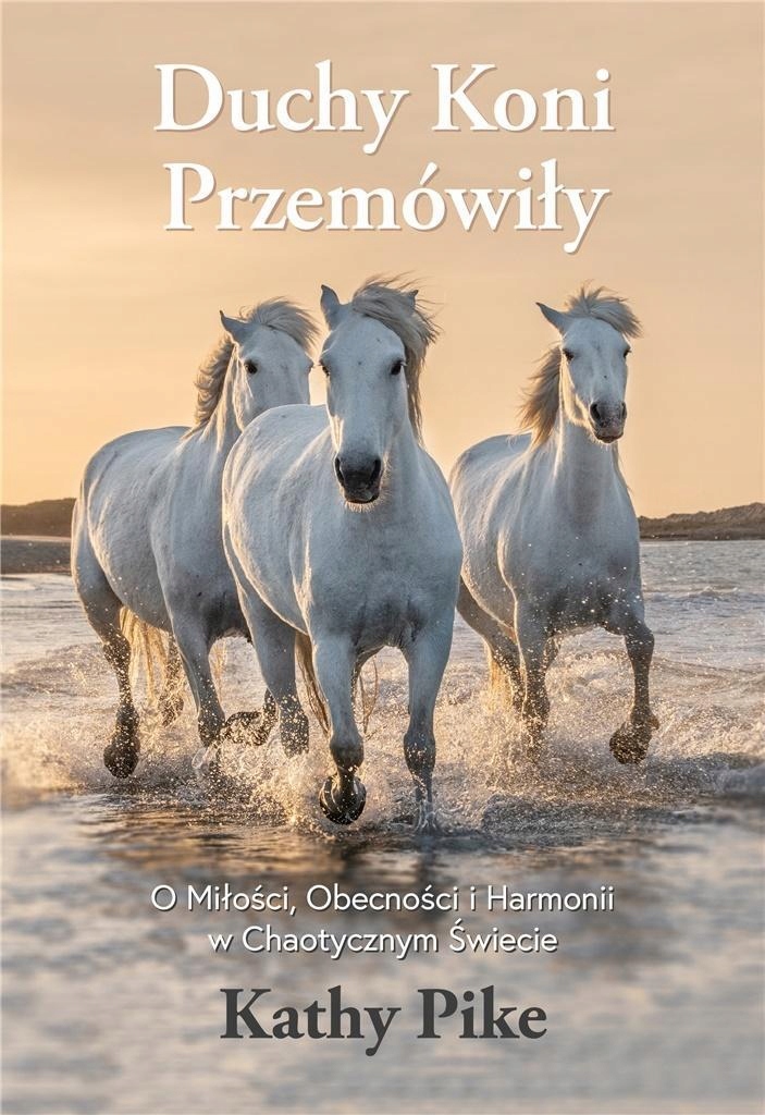 DUCHY KONI PRZEMÓWIŁY, KATHY PIKE