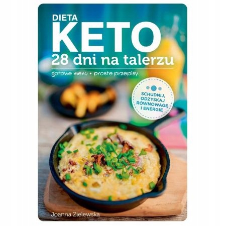 

Dieta keto 28 dni na talerzu Joanna Zielewska