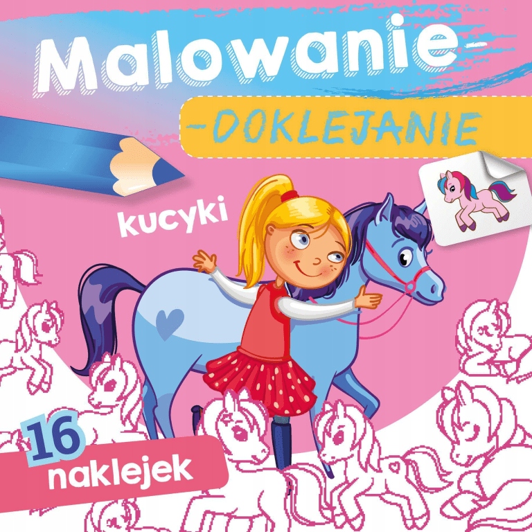 

Malowanie-doklejanie. Kucyki Andrzej Kłapyta