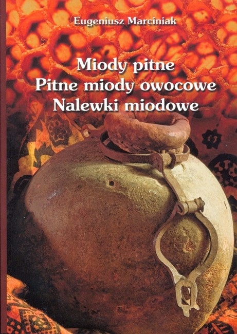 

Książka Miody pitne nalewki E. Marciniak