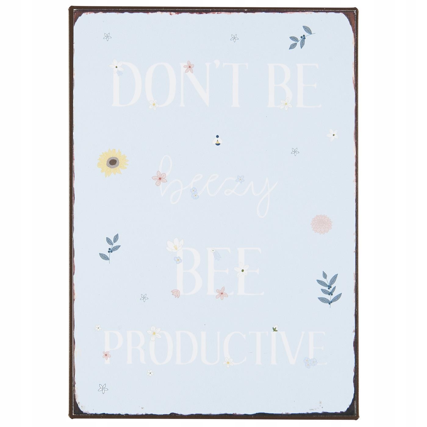 Tabliczka metalowa DON'T BE BEEZY Ib Laursen, 14 cm