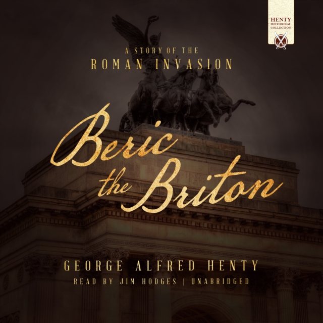 Beric the Briton - Henty, George Alfred AUDIOBOOK