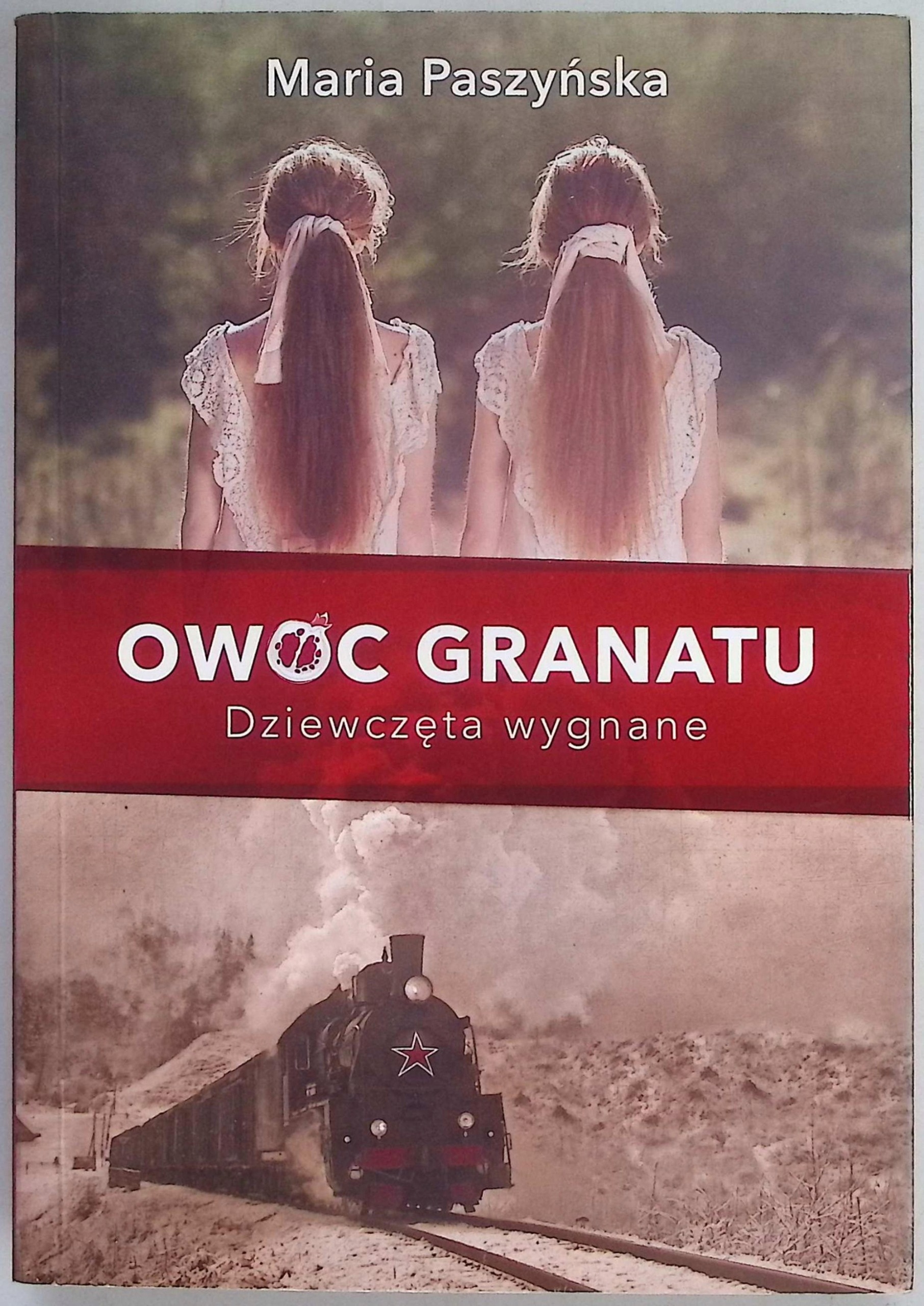 Owoc granatu Dziewczęta wygnane Maria Paszyńska